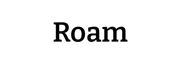 Roam